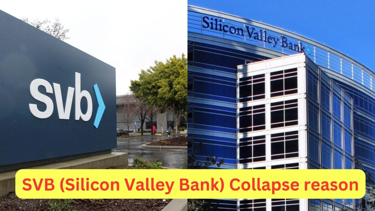 SVB (Silicon Valley Bank) Collapse reason